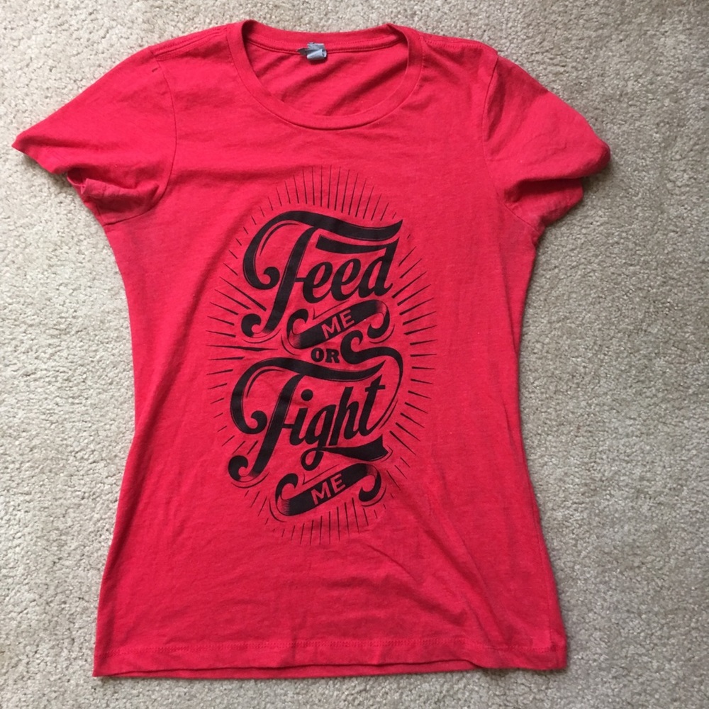 FEED ME FIGHT ME T shirt Size Small
